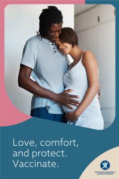 Love, comfort, and protect. Vaccinate