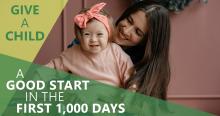 Birth to 3 Program: Give a Child a good start in the first 1,000 days