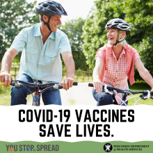 You Stop the Spread, COVID-19 vaccines save lives