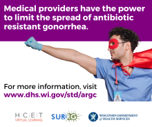 Medical providers have the power to limit the spread of antibiotic resistant gonorrhea.