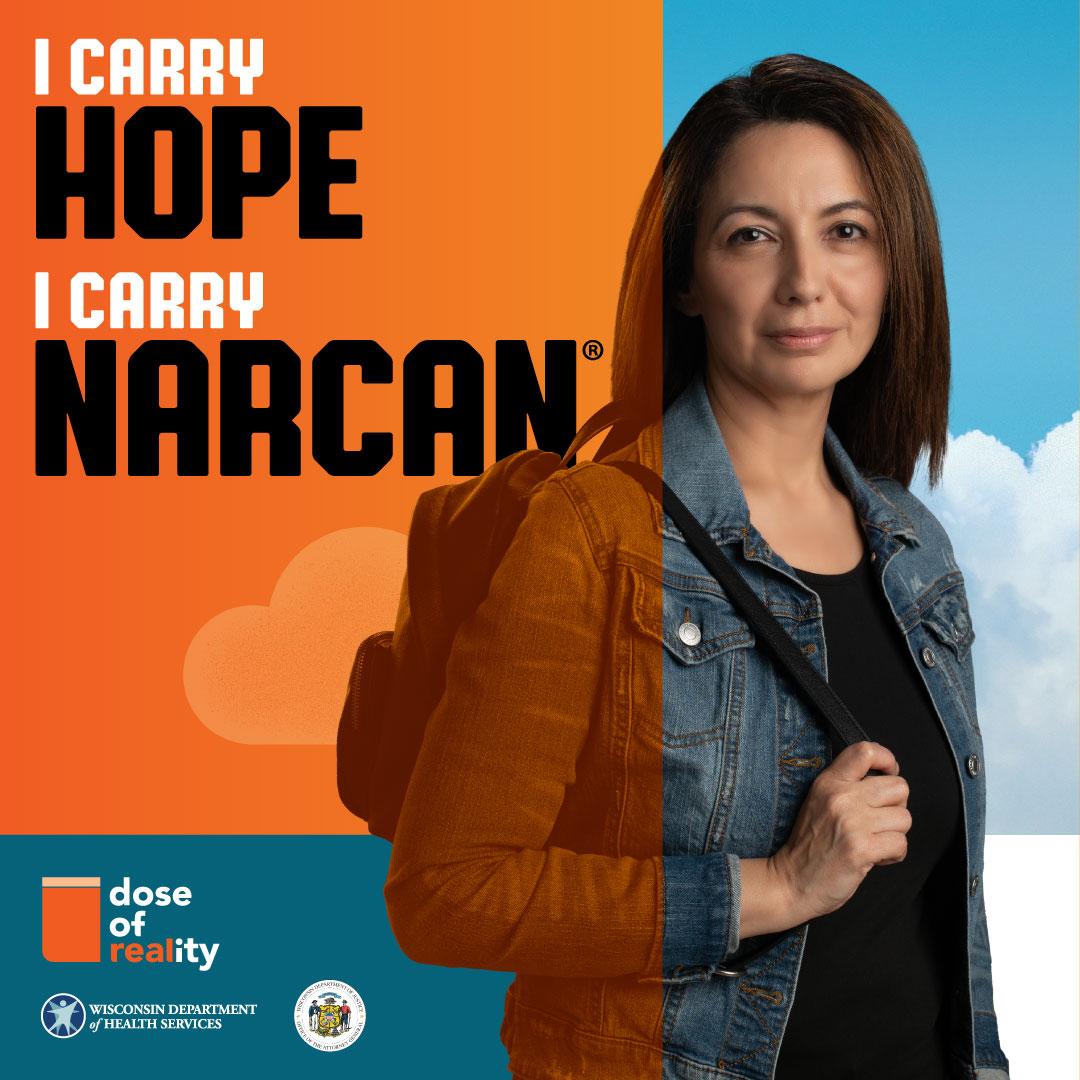 Person looking at camera with the words "I carry hope. I carry NARCAN." over their shoulder