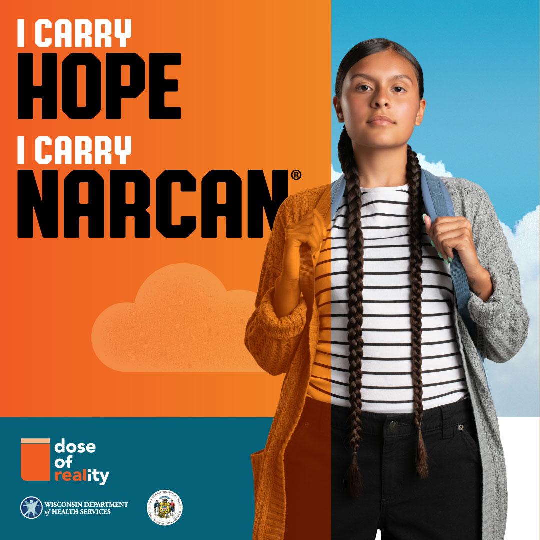 Person looking at camera with campaign slogan "I carry hope. I carry NARCAN." over their shoulder
