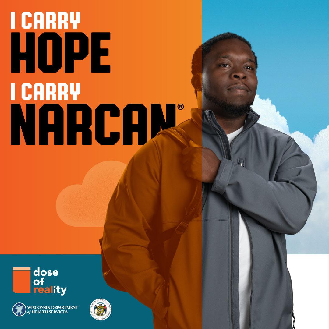 Person looking off into distance with campaign slogan "I carry hope. I carry NARCAN." over their shoulder.